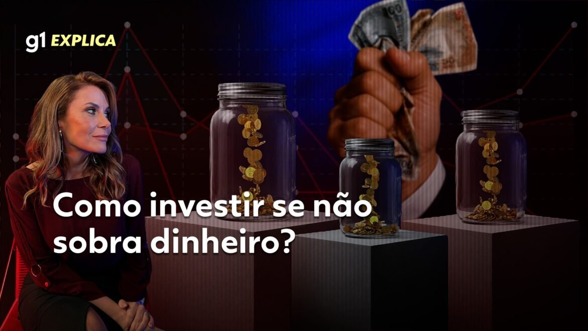 como-investir-se-nao-sobra-dinheiro?-esperar-sobrar-e-um-erro-|-g1
